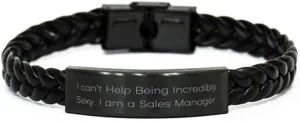 Gag Sales Manager Braided Leather Bracelet, I Can't Help Being Incredibly Sexy. I, Useful Gifts for Colleagues, Birthday Gifts, Sales Manager Birthday Gift Ideas, Sales Manager Birthday Gift Basket,
