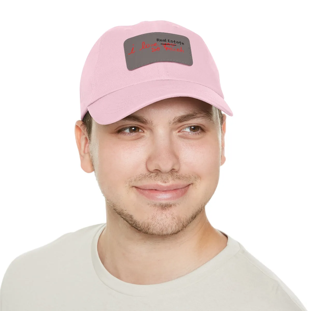 I Love Real Estate So Much Hat with Leather Patch