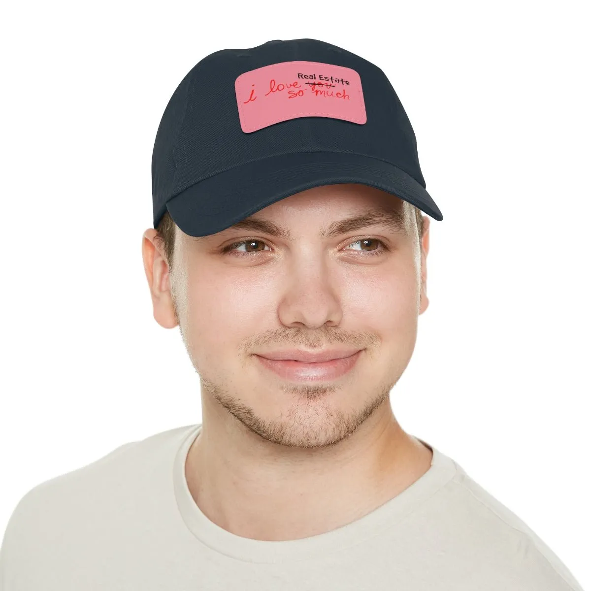 I Love Real Estate So Much Hat with Leather Patch