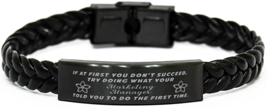 Marketing Manager Braided Leather Bracelet, If at first you don't succeed, try doing what your athletic trainer told you to do the first time., Laser Engraved, Stainless Steel Wristband