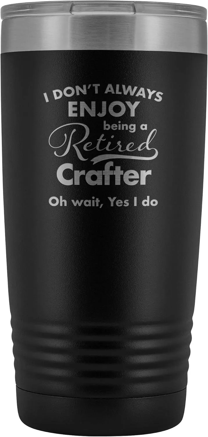 Retirement Gifts for Crafter - Funny Tumbler for Retiring Retired Leather Jewelry Woodcrater Lenscrafter Manager - Insulated Stainless Steel - 20oz - Black