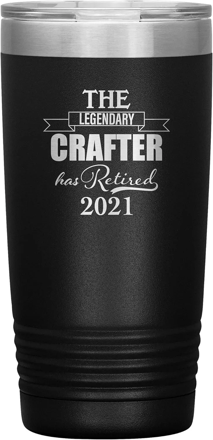 The Legendary Crafter Has Retired 2021 Tumbler 20oz Black Retirement Gifts for Leather Jewelry Woodcrater Lenscrafter Manager Retiring Appreciation Thank You Farewell Leaving