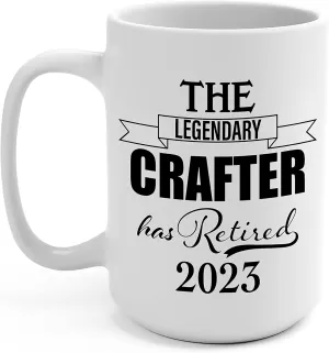 The Legendary Crafter Has Retired 2023 Coffee Mug Retirement Gifts for Leather Jewelry Woodcrater Lenscrafter Manager - 15oz