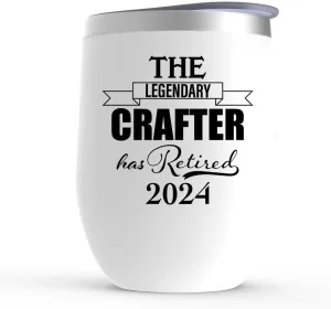 The Legendary Crafter Has Retired 2024 Wine Tumbler Glass with Lid, Stemless, Stainless Steel - 12 oz, White - Retirement Gifts for Leather Jewelry Woodcrater Lenscrafter Manager