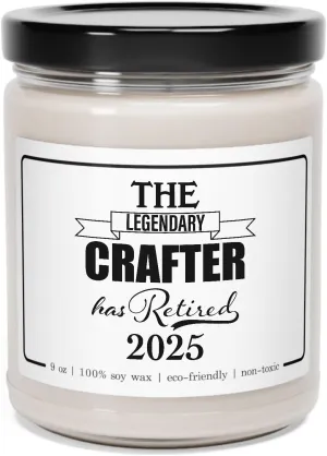 The Legendary Crafter Has Retired 2025 Candle Retirement Gifts for Leather Jewelry Woodcrater Lenscrafter Manager Men Women 9oz Vanilla Scented Soy Wax Blend Jar with Lid Party Decor