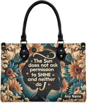 The Sun Doesn't Ask Permission To Shine And Neither Do I Personalized Leather Handbags African American Women Satchel, Mother’s Day Gift for Women, Bible Bag, Purses For Moms, Sunflowers Bags rKzHix