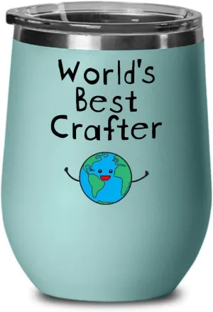 World's Best Crafter Wine Tumbler - Unique Gifts for Leather Jewelry Woodcrater Lenscrafter Manager - Trust Me I am Awesome - Men Women - Wine Glass with Lid - Teal